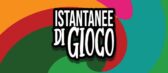 “Istantanee di gioco” a sostegno dell’ANT