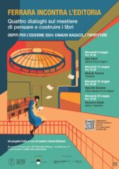 Ferrara incontra l’editoria: quattro dialoghi sul mestiere di pensare e costruire libri