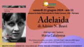 Presentazione libro "Adelaida" di Adriàn N. Bravi alla Biblioteca Popolare Giardino