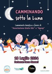 Camminando sotto la luna: camminata benefica a favore di Associazione Giulia Odv e Ageop
